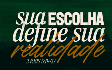 Sua Escolha Define Sua Realidade