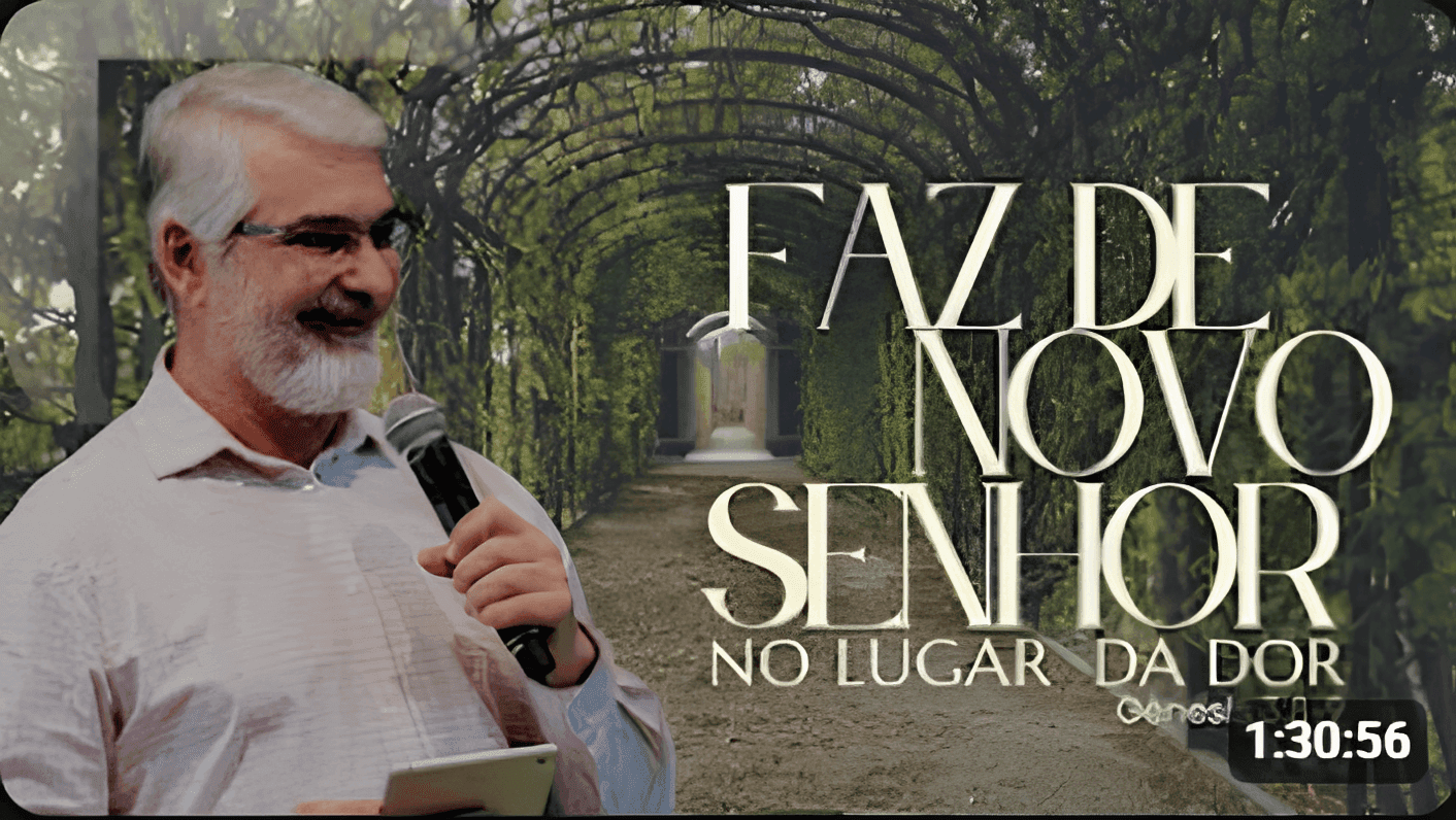 Faz de Novo Senhor, no Lugar da Dor