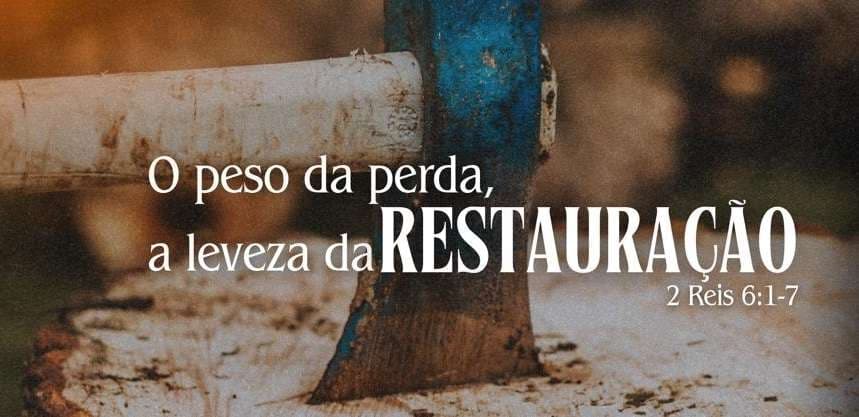 O Peso da Perda, a Leveza da Restauração